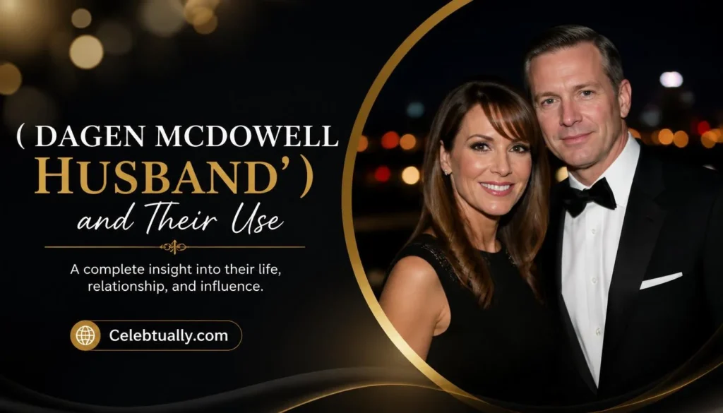 dagen mcdowell husband