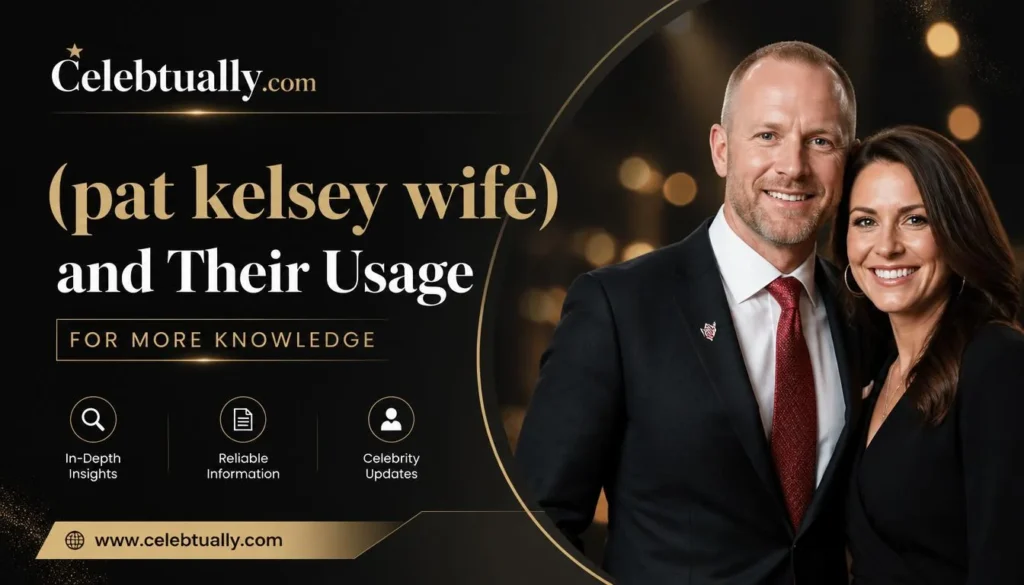 pat kelsey wife