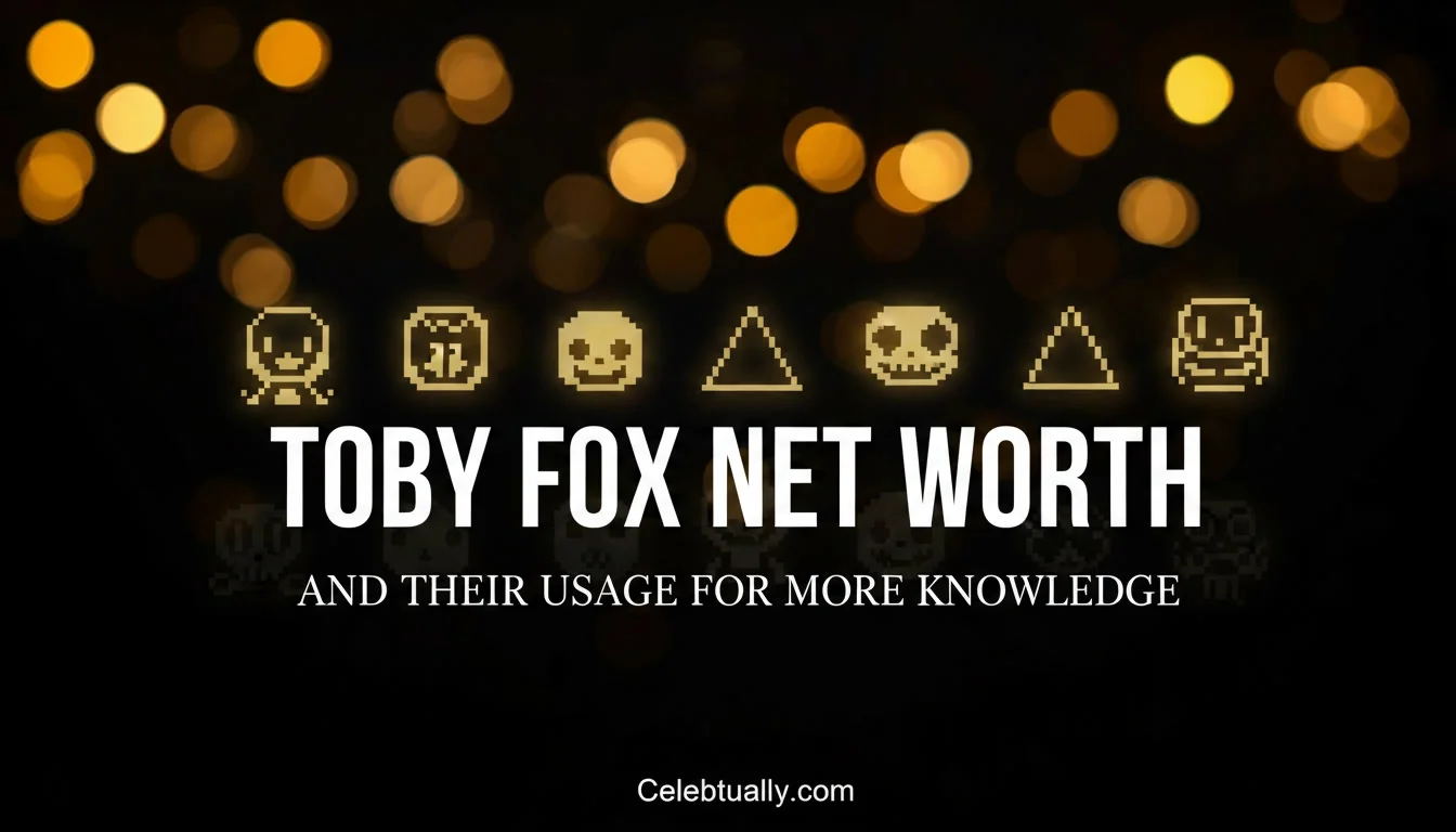 toby fox net worths