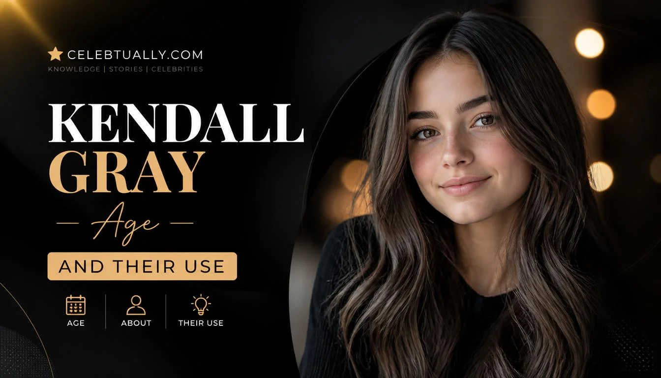 kendall gray age